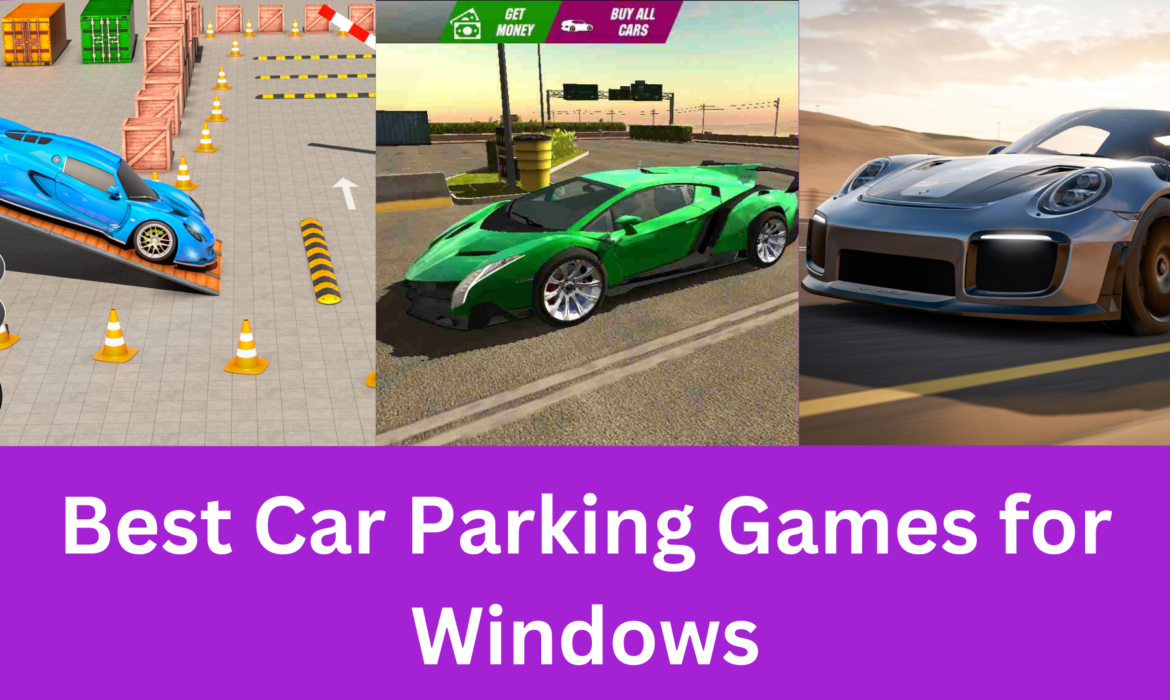 Best Car Parking Games for Windows