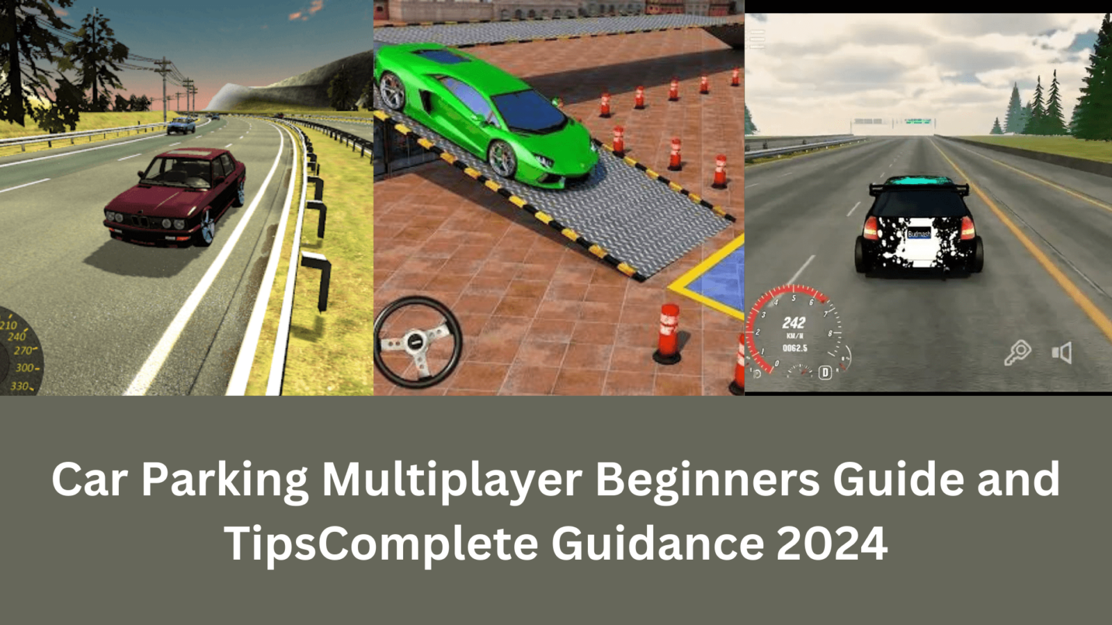 Car Parking Multiplayer Beginners Guide and Tips: Complete Guidance 2024